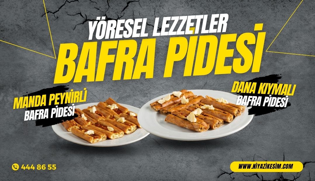 Niyazi Kesim Restoran | Bafra Pidesi, Bafra Yöresel Lezzet, Bafra Nokulu